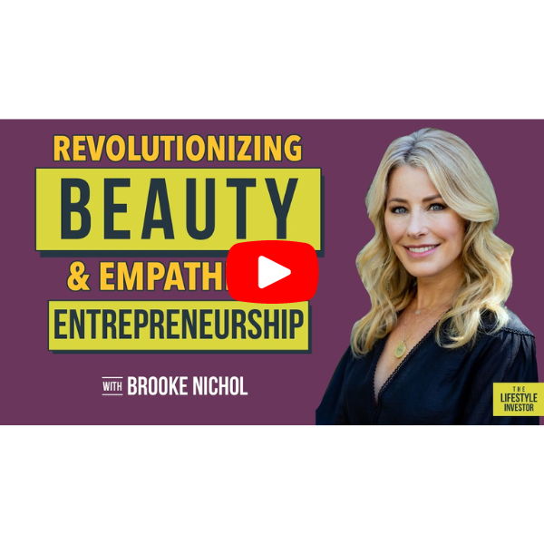 Revolutionizing Beauty & Empathetic Entrepreneurship with Brooke Nichol | Skincare Business